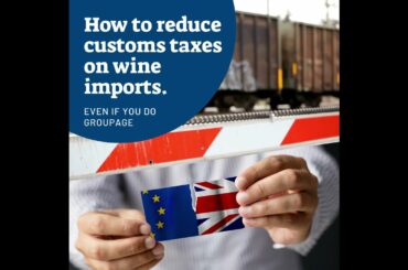 HOW TO REDUCE CUSTOMS TAXES ON WINE IMPORTS