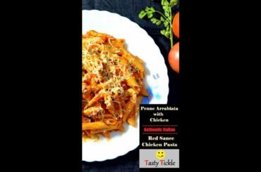 #shorts Italian Pasta Recipe - Penne Arrabiata / Red sauce chicken pasta / Penne pasta in red sauce