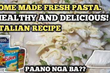 ITALIAN RECIPE HOME MADE FRESH PASTA (LOW BUDGET)