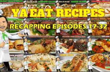 Ya’Eat Cooking Channel Recapping Video Recipe Episodes 17-32 - Ya'Eat Italian and Seafood?