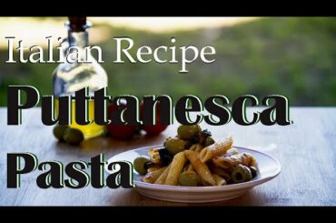 Italian Recipe: Pasta Puttanesca