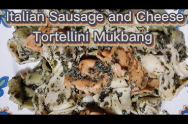 Pasta Mukbang | Italian Sausage and Cheese Tortellini w/ Garlic Basil Pesto