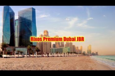 Rixos Premium Dubai JBR, Dubai, UAE