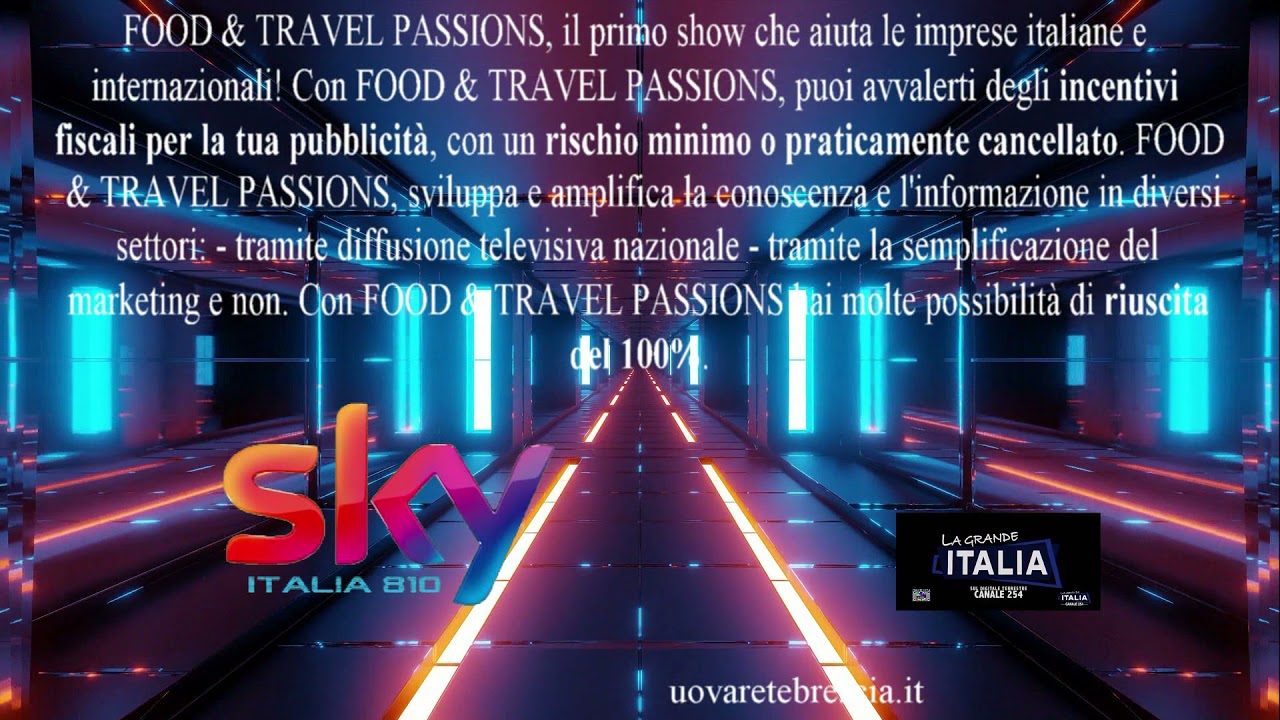 Food and Travel Passions. The first show that helps Italian and International companies! Food and Travel Passions. The first show that helps Italian and International companies!