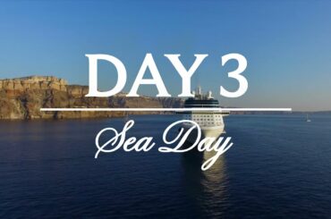 Day 3: Sea Day | Italy, Turkey and Greek Islands Cruise