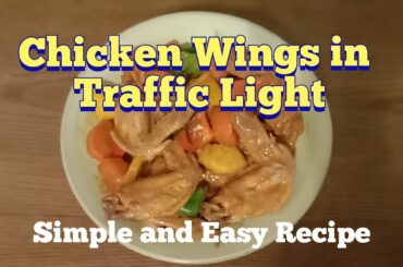 Traffic Light Chicken Wings | Panlasang Pinoy | Simple and Easy Recipe | How to cook Chicken Wings