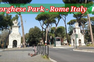 BORGHESE PARK - ROME ITALY