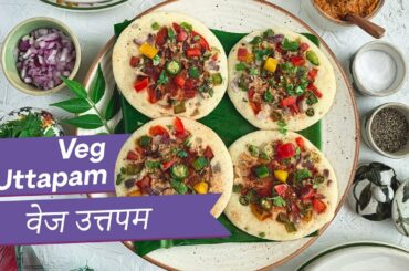 Be Bettr with Food: Veg Uttapam | Uttapam Recipe | How to make Uttapam | Healthy Snacks | OZiva