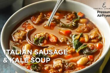 Low Carb Italian Sausage & Kale Soup | Air Fryer Recipes | Emeril’s Pressure AirFryer