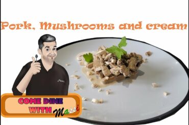 Pork, mushrooms and cream - Italian recipe
