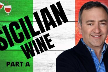 Discover Sicilian Wines - Nero d’Avola and Other Important Varietals: Italian Wine Series (Part A)