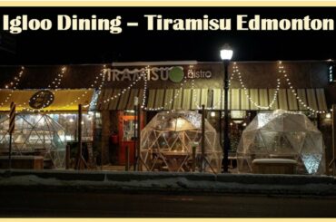 IGLOO Dining - Tiramisu Edmonton, Alberta