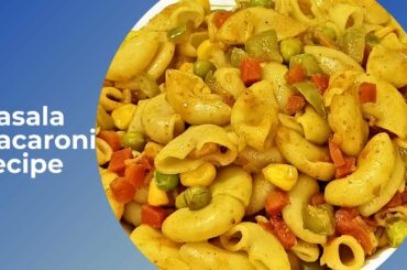 Masala Macaroni | Pasta Recipe | Indian Style Macaroni Pasta | Indo-Italian recipe, fusion recipe