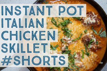 Instant Pot Italian Chicken Skillet #shorts