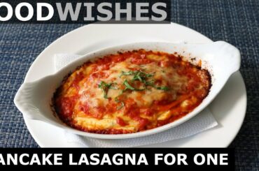 "Pancake" Lasagna for One  - Food Wishes