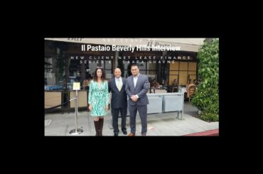 Caara Shayne Interview Net Lease TV - Il Pastaio Italian Restaurant Beverly Hills
