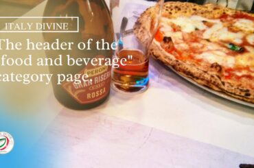 ITALY DIVINE | The header of the "food and beverage" category page.