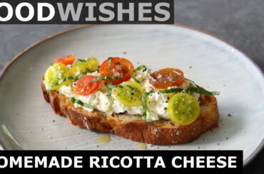 Homemade Ricotta Cheese - Easy Make-Your-Own Ricotta - Food Wishes