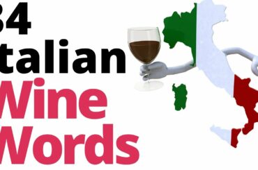 34 Italian Wine Words You Should Know