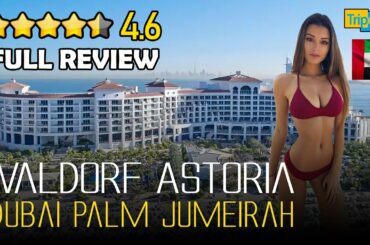 Waldorf Astoria Dubai Palm Jumeirah