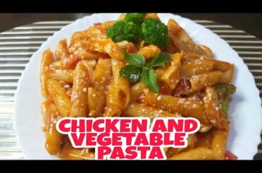 Easy Chicken and Vegetable Pasta/Italian Style Pasta