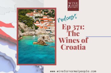 Ep 371: The Wines of Croatia