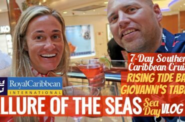 ROYAL CARIBBEAN CRUISE VLOG: Allure of the Seas Rising Tide Bar & Giovanni's Table Unlimited Dining