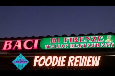 Foodie Review Baci De Firenze Fine Italian Dining Anaheim, Ca.