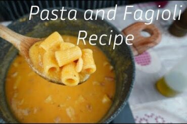 Italian Pasta Fagioli Recipe ( Pasta And Beans )