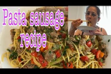 Pasta with Italian sausage easy recipe.my own version Evelyn kitchen.