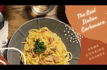 ASMR COOKING Sounds - The Real Italian Carbonara with no Cream