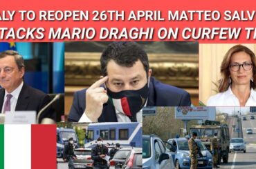 Italy Reopens On 26 April, Regions Ask For Curfew At 11pm And Restaurants