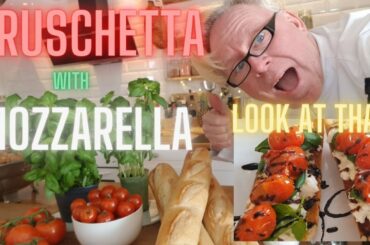 Bruschetta with Mozzarella and Fresh Basil - Around The World In 80 Meals - ITALY