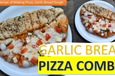 CHEESY Pizza Garlic Bread COMBO Recipe | How to make Pizza Garlic Bread| How to Make Pizza Dough