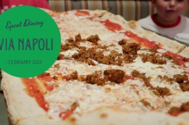 Dinner at Via Napoli | Disney Dining | Walt Disney World Vlog | February 2021