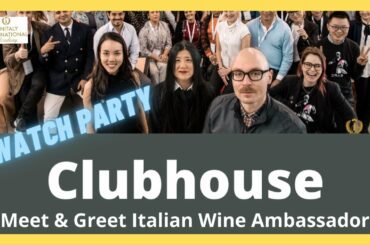 Meet and Greet Vinitaly International Academy Wine Ambassadors (Clubhouse conversations!)