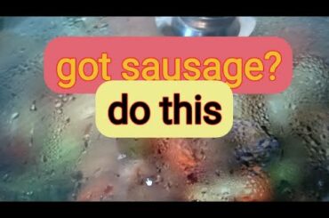 DO THIS TO YOUR ITALIAN SAUSAGE || BUHAY CAROLINA