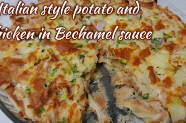 Italian style potato and Chicken in Bechamel sauce | unique recipe | Haleema Baloch