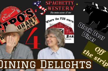Four Dining Delights (Off the Strip): Black Bear Diner - Capo's - Spaghetty Western - Firelight Barn