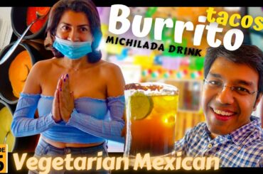 Veg. Mexican Food & Drinks with an Indian in Dominican