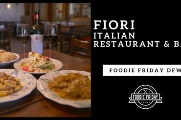 Foodie Friday DFW: Fiori Italian Restaurant & Bar