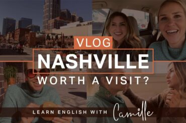 Nashville Tennessee y'all! - Vlog with English Keywords