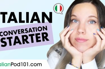 Perfect Conversation Starter in Italian