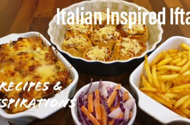 Italian Inspired Iftar | Complete Iftar Menu | Ramadan 2021