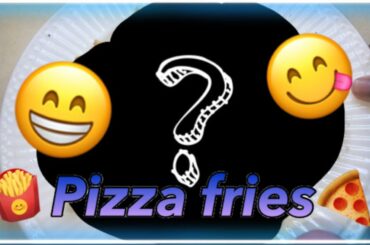 Cooking with CeCe!!! (Pizza Fries)