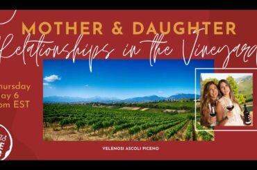 Mothers and Daughters in Wine, the New Legacy