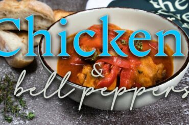 How to make CHICKEN WITH BELL PEPPERS || Easy chicken Italian recipe || Dinner recipe idea