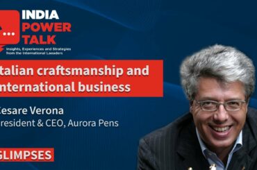 Glimpses of India Power Talk with Cesare Verona  - Italian Craftsmanship and International business