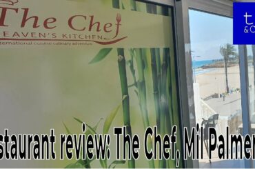 The Chef, Mil Palmeras restaurant review | Extensive menu with great sea views