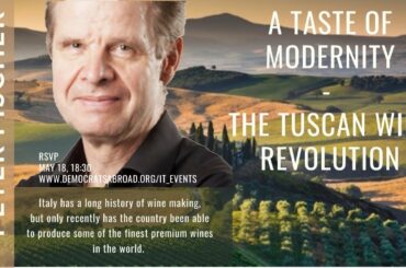 A Taste of Modernity - The Tuscan Wine Revolution with Peter Fischer